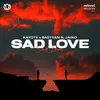 About Sad Love (feat. JAIKO) Song