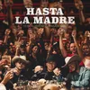 About Hasta La Madre Song