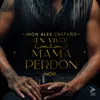 Mamá Perdón (Live)
