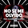 No se me Olvidó - Acústica (feat. Alvaro Paiva-Bimbo)