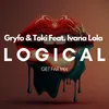 About Logical (feat. Ivana Lola) [Get Far Mix] Song