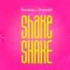 Shake Shake (feat. Dreamdoll)