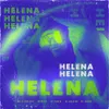 About HELENA (feat. Doppelt & DJ Japão) Song