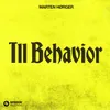 About Ill Behavior (Extended Mix) Song