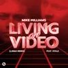 About Living On Video (feat. DTale) [LUNAX Remix] [Extended Mix] Song