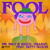 About Fool (feat. Betty Bloom) [Extended Mix] Song