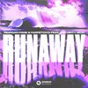 About Runaway (feat. The Dirty Rich) [Extended Mix] Song