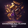 About Dancing All Alone (HÜMAN Remix) [Extended Mix] Song