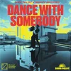 About Dance With Somebody (Extended Mix) Song