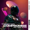 About Compromise (feat. Adam Jaymes) [Extended Mix] Song