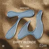 About Dirty Blonde (Extended Mix) Song