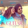 About Guitar (From "Honsla Rakh") Song