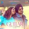 Guitar (From "Honsla Rakh")