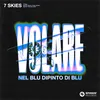 Nel Blu Dipinto Di Blu (Volare) [Extended Mix]