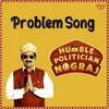 About Problem Song (From "Humble Politician Nograj") Song