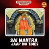 About Sai Mantra Jaap 108 Times Song