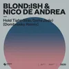 About Hold Tight (feat. Darla Jade) [Dombresky Extended Remix] Song
