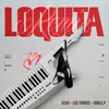 Loquita (Remix)