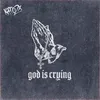 About God is Crying Song