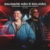 About Saudade Não é Solidão (Ao Vivo) Song