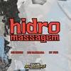 About Hidromassagem Song