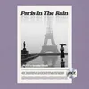 About Paris In The Rain Song