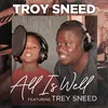 About All Is Well (feat. Trey Sneed) Song