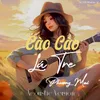 About Cào Cào Lá Tre (Acoustic) Song