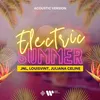 About Electric Summer (Acoustic Version) Song