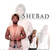 About She Bad (feat. Anthony Q) Song