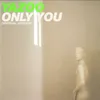 Only You (2008 Remastered Version)