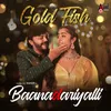 About Gold Fish (from "Baanadariyalli") Song