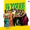 About My Marriage is Fixed (From "Krishnam Pranaya Sakhi") Song