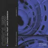 About Circles (feat. Jack Dawson) [Extended Mix] Song