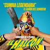 Cumbia Legendaria (Soundtrack de la Película “EL HALCÓN")