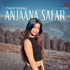 Anjaana Safar