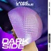 Dark Side (Extended Mix)