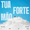 Tua Forte Mão  (Playback) [Versão Masculina]