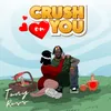 Crush On You