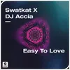 About Easy To Love (Extended Mix) Song