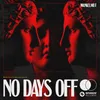 About No Days Off (Extended Mix) Song