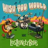 About Wish You Would Song