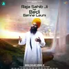 About Raja Sahib Ji Ne Bedi Banne Launi Song