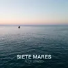 About Siete mares Song