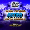 Retro (feat. MC Neguinho RD)