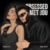 About Obsessed Met Jou Song