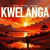 Kwelanga (feat. Amaza & Zimmy)