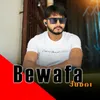 About Bewafa Judai Song