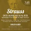 Der Rosenkavalier, Op. 59, IRS 84, Act III: "Halt! Keiner rührt sich! Was ist los?" (Kommissarius, Baron, Wirt, Valzacchi, Octavian, Faninal, Chor)