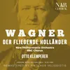 Der fliegende Holländer, WWV 63, IRW 18, Act II: "Wie aus der Ferne" (Holländer, Senta)